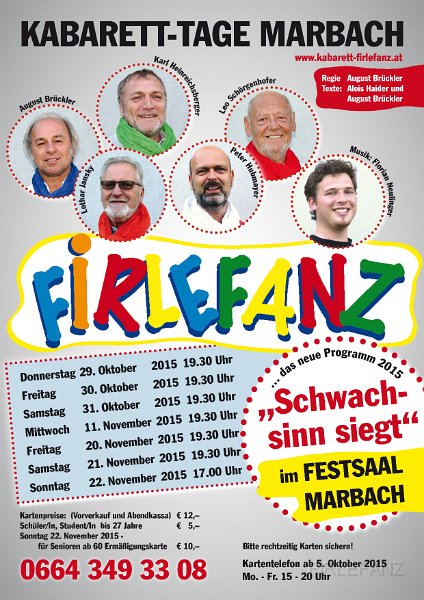 2015.JPG - 2015 "Schwachsinn siegt" mit August Brueckler, Lothar Jansky, Karl Heinreichberger, PeterHubmayer, Leo Schoergenhofer und Florian Neulinger